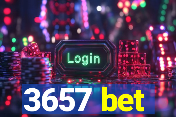 3657 bet